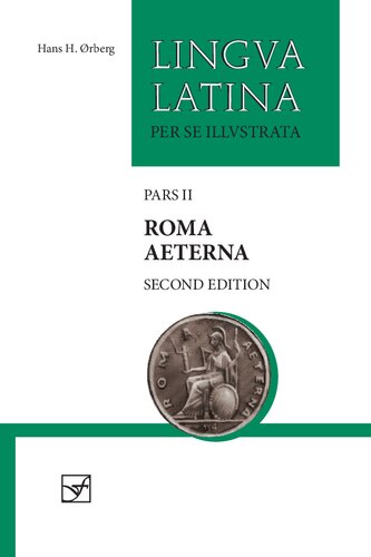 Lingua Latina per se illustrata (pars 2): Roma Æterna (2nd ed.)