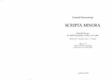 Scripta Minora: Selected Essays in Indo-European, Greek and Latin. Vol. IV. Indo-European Languages Other than Latin and Greek