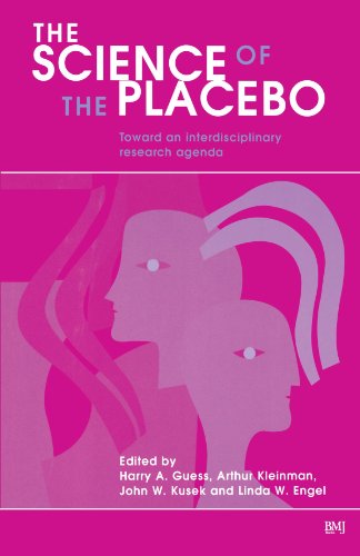 Science of the Placebo: Toward an Interdisciplinanary Research Agenda (Evidence-Based Medicine Workbks.)