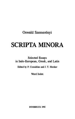 Scripta Minora: Selected Essays in Indo-european, Greek, and Latin. Word Index