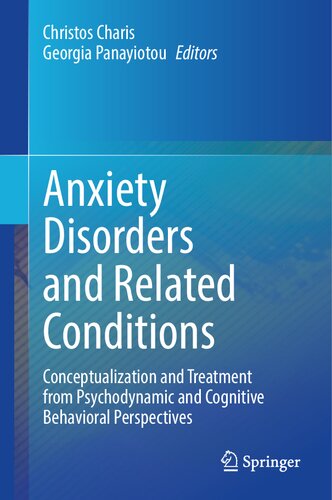 Anxiety Disorders and Related Conditions: Conceptualization and Treatment from Psychodynamic and Cognitive Behavioral Perspectives