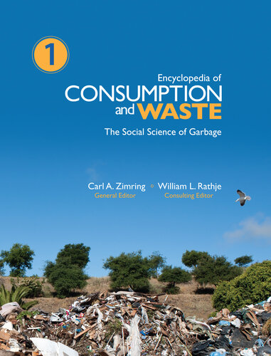 Encyclopedia of Consumption and Waste: The Social Science of Garbage