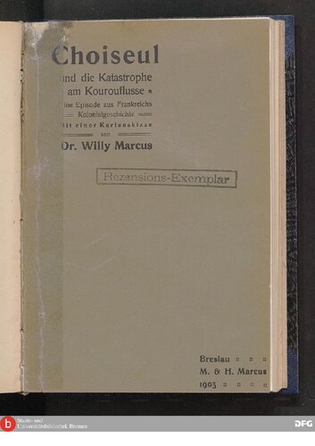Choiseul und die Katastrophe am Kourouflusse : Eine Episode aus Frankreichs Kolonialgeschichte