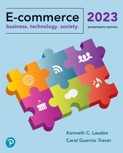 E-commerce: Business. Technology. Society. (17th Edition) Standalone Book