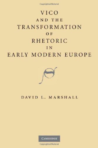 Vico and the Transformation of Rhetoric in Early Modern Europe