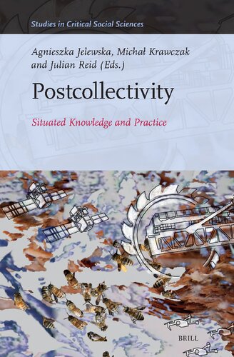 Postcollectivity: Situated Knowledge and Practice (Studies in Critical Social Sciences, 284)