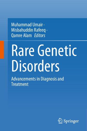 Rare Genetic Disorders - Advancements in Diagnosis and Treatment (May 8, 2024)_(9819993229)_(Springer).pdf