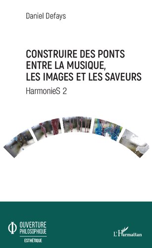Construire des ponts entre la musique, les images et les saveurs: HarmonieS 2