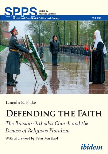 Defending the Faith: The Russian Orthodox Church and the Demise of Religious Pluralism