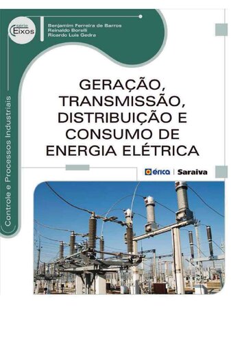 Geração transmissão distribuição e consumo de energia elétrica