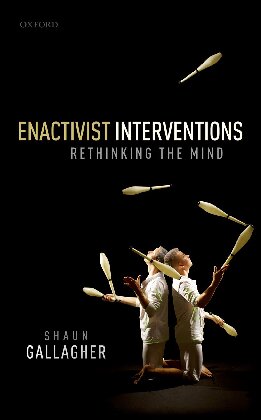 Enactivist Interventions : Rethinking the Mind