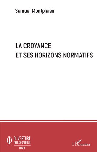 La croyance et ses horizons normatifs