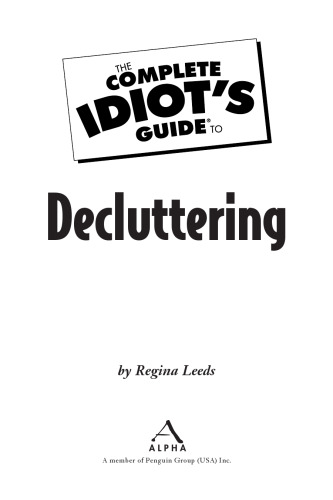 The Complete Idiot's Guide to Decluttering