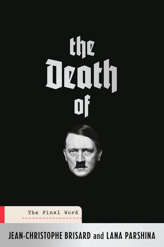 The Death of Hitler - The Final Word