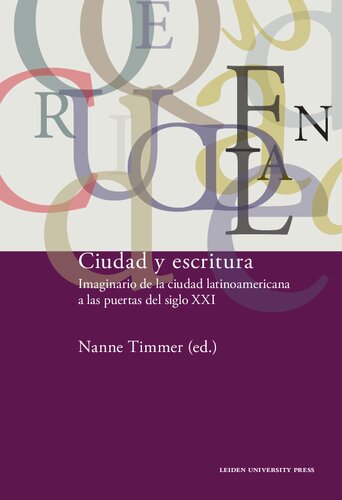 Ciudad y escritura : Imaginario de la ciudad latinoamericana a las puertas del siglo XXI