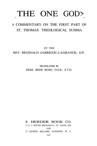 The One God: A Commentary on the First Part of St. Thomas' Theological Summa