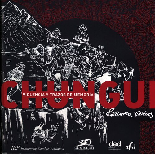 Chungui : violencia y trazos de memoria