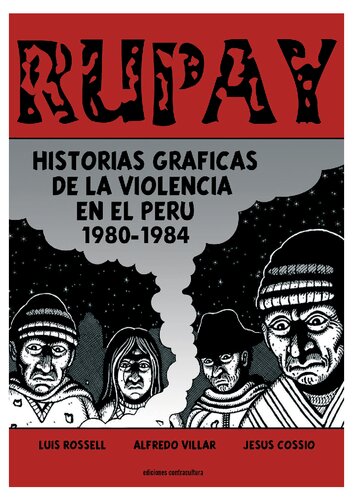 Rupay : historias gráficas de la violencia en el Perú 1980-1984