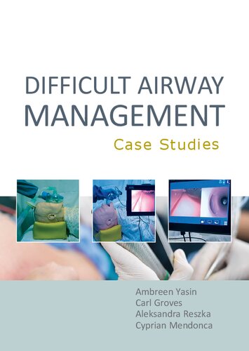 Difficult Airway Management: Case Studies