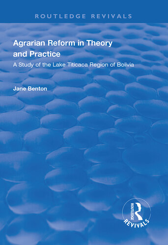 Agrarian Reform in Theory and Practice: A Study of the Lake Titicaca Region of Bolivia