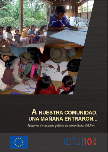 A nuestra comunidad, una mañana entraron… Historias de violencia política en comunidades del Perú