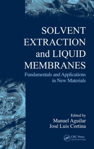 Solvent Extraction and Liquid Membranes: Fundamentals and Applications in New Materials (Ion Exchange and Solvent Extraction)