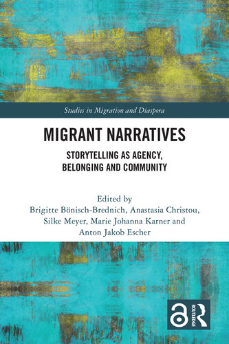 Migrant Narratives (Studies in Migration and Diaspora)