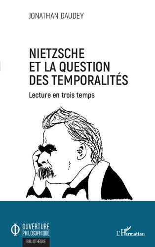 Nietzsche et la question des temporalités: lecture en trois temps