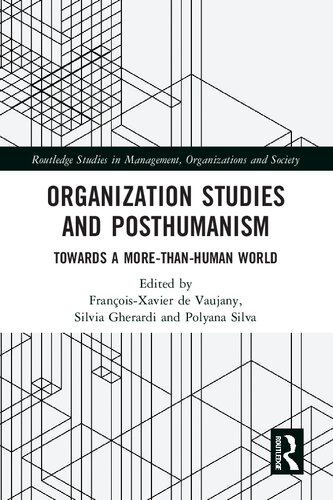 Organization Studies and Posthumanism (Routledge Studies in Management, Organizations and Society)