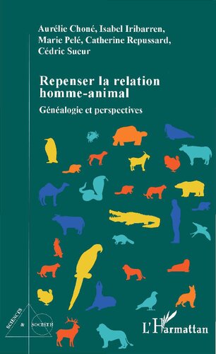 Repenser la relation homme-animal: Généalogie et perspectives