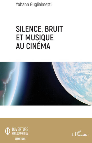 Silence, bruit et musique au cinéma