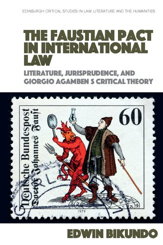 The Faustian Pact in International Law (Edinburgh Critical Studies in Law, Literature and the Humanities)