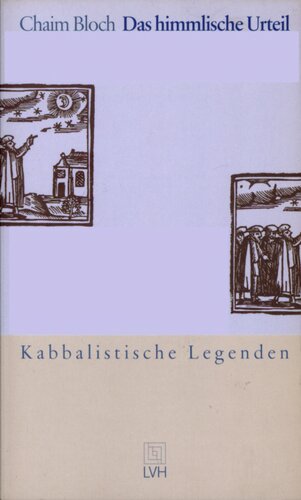 Das himmlische Urteil : Kabbalistische Legenden
