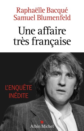 Une affaire très française: l'enquête inédite