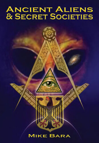 Ancient Aliens and Secret Societies