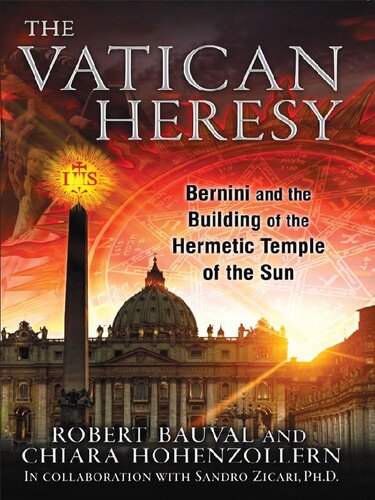The Vatican heresy. Bernini and the building of the hermetic Temple of the Sun