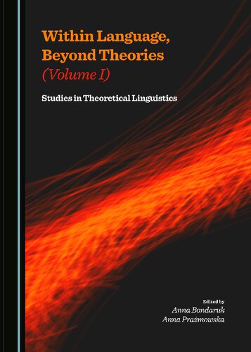 Within Language, Beyond Theories (Volume I): Studies in Theoretical Linguistics