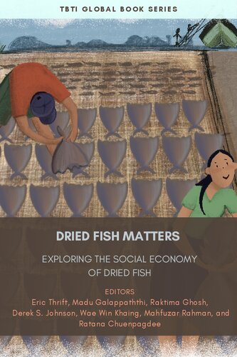 Dried Fish Matters: Exploring the Social Economy of Dried Fish