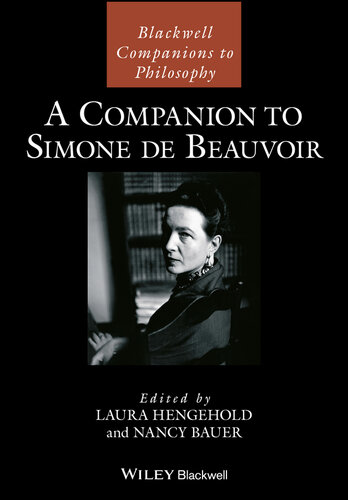 A Companion to Simone de Beauvoir (Blackwell Companions to Philosophy)