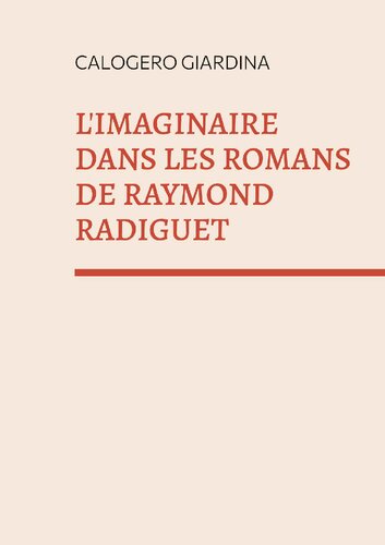 L'imaginaire dans les romans de Raymond Radiguet: 