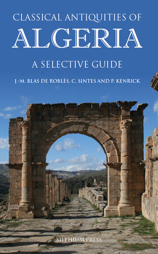 Classical Antiquities of Algeria  A Selective Guide