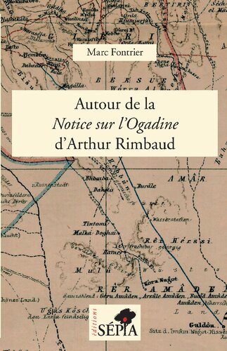 Autour de la Notice sur l'Ogadine d'Arthur Rimbaud: notes et commentaires