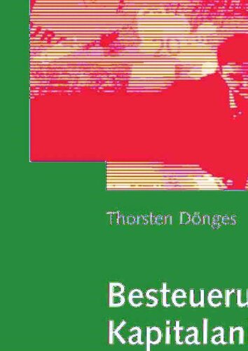 Besteuerung privater Kapitalanlagen: Mit traditionellen und alternativen Investments zur steueroptimalen Depotstruktur