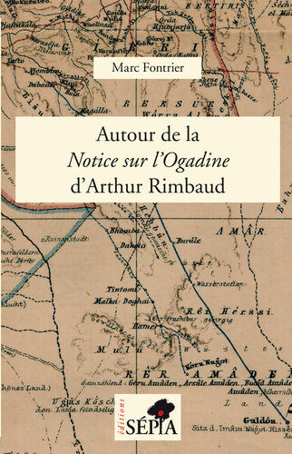 Autour de la Notice Sur L'Ogadine D'Arthur Rimbaud