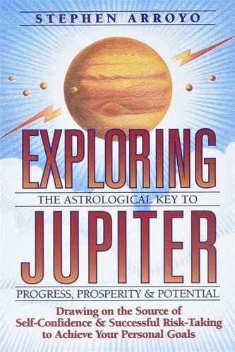 Exploring Jupiter: The astrological key to progress, prosperity & potential