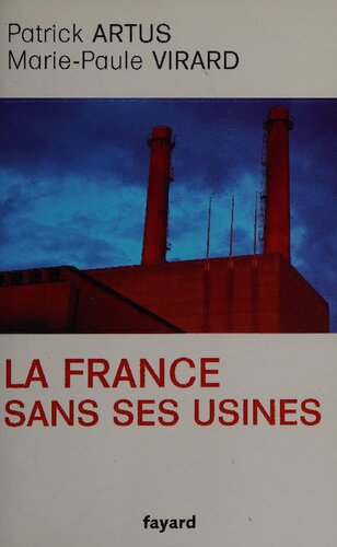 La France sans ses usines