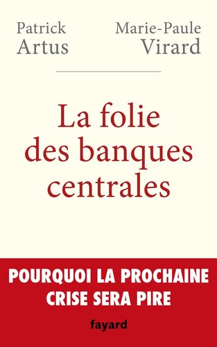La folie des banques centrales