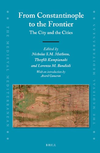 From Constantinople to the Frontier: The City and the Cities