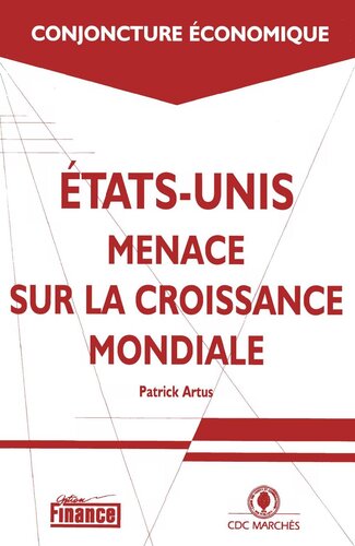 Etats-Unis: Menace sur la croissance mondiale