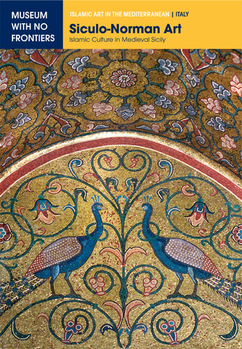 Siculo-Norman Art: Islamic Culture in Medieval Sicily